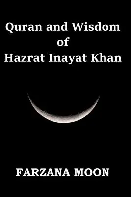 Korán a moudrost Hazrata Inajata Chána - Quran and Wisdom of Hazrat Inayat Khan