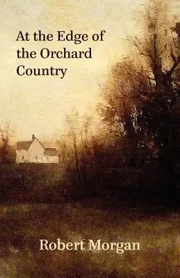 Na okraji země sadů - At the Edge of the Orchard Country