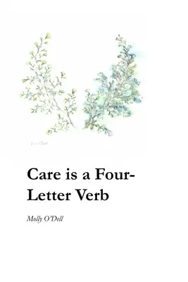 Péče je sloveso na čtyři písmena - Care is a Four-Letter Verb