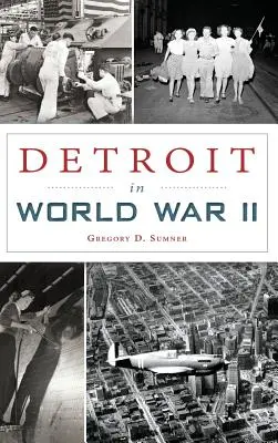 Detroit za druhé světové války - Detroit in World War II