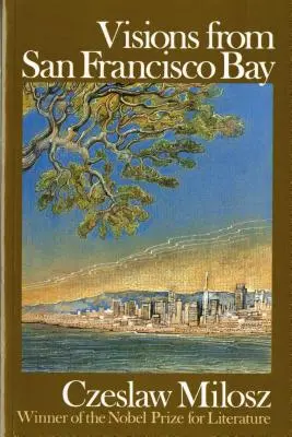 Vize ze Sanfranciského zálivu - Visions from San Francisco Bay