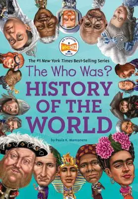 Kdo byl? Dějiny světa - The Who Was? History of the World