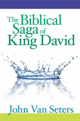 Biblická sága o králi Davidovi - The Biblical Saga of King David