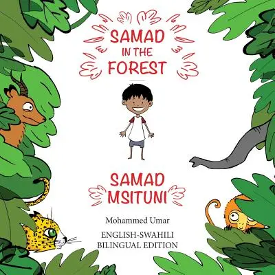 Samad v lese: Dvoujazyčné vydání v angličtině a svahilštině - Samad in the Forest: English - Swahili Bilingual Edition
