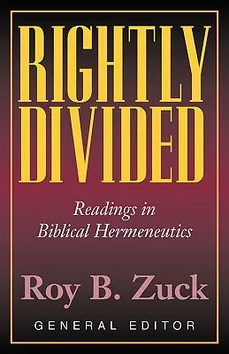 Správně rozděleni: Biblická hermeneutika - Rightly Divided: Biblical Hermeneutics