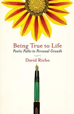 Být věrný životu: Poetické cesty k osobnímu růstu - Being True to Life: Poetic Paths to Personal Growth