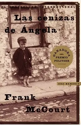 Las Cenizas de Angela (Angelin popel): Una Memoria (Vzpomínky) - Las Cenizas de Angela (Angela's Ashes): Una Memoria