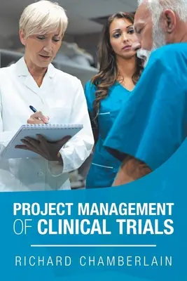 Projektové řízení klinických studií - Project Management of Clinical Trials