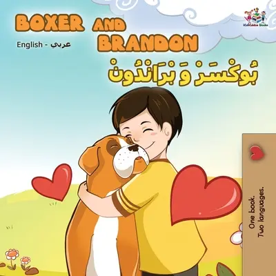 Boxer a Brandon (anglicko-arabská dvojjazyčná kniha) - Boxer and Brandon (English Arabic Bilingual Book)