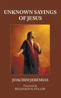Neznámé Ježíšovy výroky - Unknown Sayings of Jesus