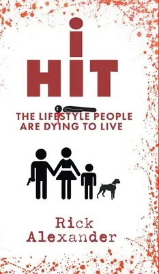 i Hit: Životní styl, pro který lidé umírají - i Hit: The Lifestyle People Are Dying To Live