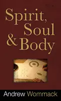 Duch, duše a tělo - Spirit, Soul and Body