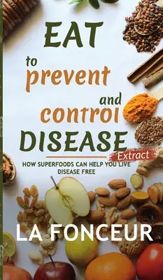 Jezte, abyste předešli nemocem a kontrolovali je Extrakt - Eat to Prevent and Control Disease Extract