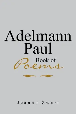Adelmann Paul Kniha básní - Adelmann Paul Book of Poems