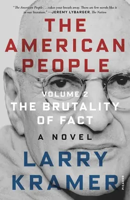 Svazek 2: Brutalita skutečnosti: román - The American People: Volume 2: The Brutality of Fact: A Novel