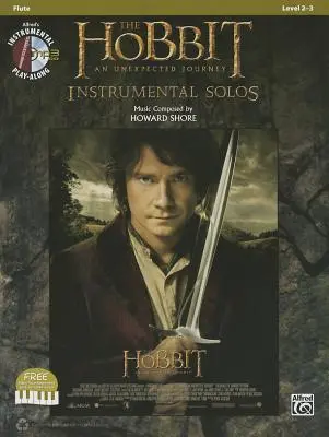 Hobit: Neočekávaná cesta Instrumentální sóla: Flétna [S CD (Audio)] - The Hobbit: An Unexpected Journey Instrumental Solos: Flute [With CD (Audio)]