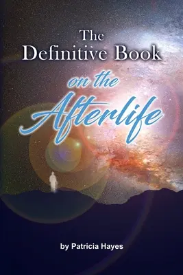Definitivní kniha o posmrtném životě - The Definitive Book on the Afterlife
