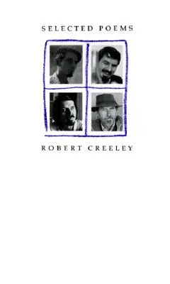 Vybrané básně Roberta Creeleyho - Selected Poems of Robert Creeley