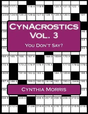 CynAcrostics Volume 3: You Don't Say?