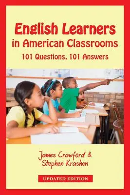 Angličtináři v amerických třídách: 101 otázek, 101 odpovědí - English Learners in American Classrooms: 101 Questions, 101 Answers