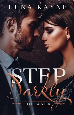 Temný krok: Jeho oddělení - Step Darkly: His Ward
