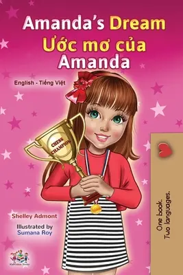 Amandin sen (anglicko-vietnamská dvojjazyčná kniha pro děti) - Amanda's Dream (English Vietnamese Bilingual Book for Kids)