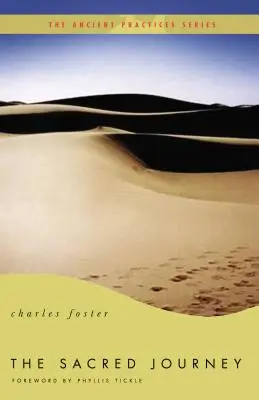 Posvátná cesta: Prastaré praktiky - The Sacred Journey: The Ancient Practices