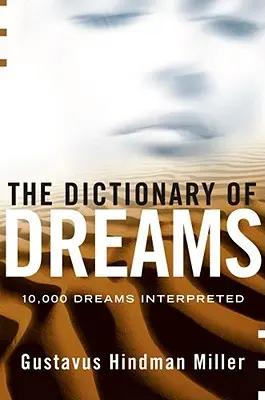 Slovník snů: Slovník snů - The Dictionary of Dreams: Dictionary of Dreams
