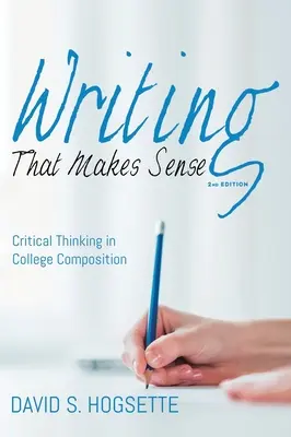 Psaní, které dává smysl, 2. vydání - Writing That Makes Sense, 2nd Edition