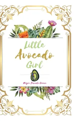 Malá avokádová holčička - Little Avocado Girl
