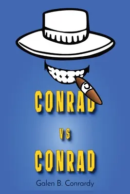 Conrad vs. Conrad - Conrad vs Conrad