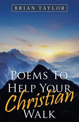 Básně, které vám pomohou na vaší křesťanské cestě - Poems to Help Your Christian Walk