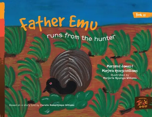 Otec Emu utíká před lovcem - Father Emu runs from the hunter