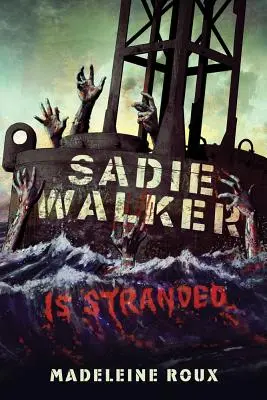 Sadie Walkerová uvízla v pasti - Sadie Walker Is Stranded