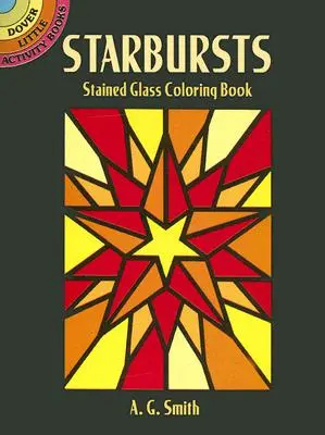 Třesky vitráže Omalovánky - Starbursts Stained Glass Coloring Book