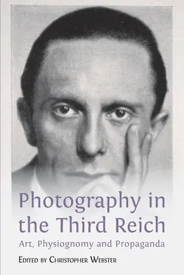 Fotografie ve Třetí říši: Umění, fyziognomie a propaganda - Photography in the Third Reich: Art, Physiognomy and Propaganda