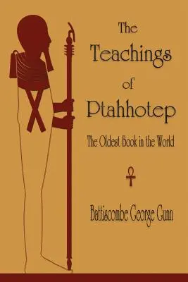 Ptahhotepovo učení: Nejstarší kniha na světě - The Teachings of Ptahhotep: The Oldest Book in the World