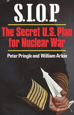 S.I.O.P: Tajný plán USA na jadernou válku - S.I.O.P: The Secret U.S. Plan for Nuclear War