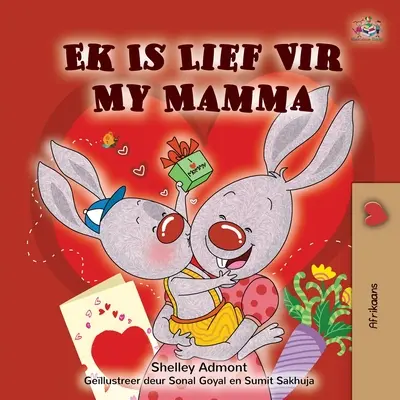 Mám rád svou mámu (afrikánská dětská kniha) - I Love My Mom (Afrikaans children's book)