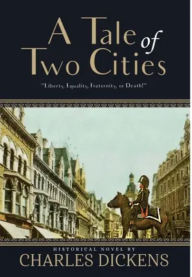 Příběh dvou měst (s poznámkami) - A Tale of Two Cities (Annotated)