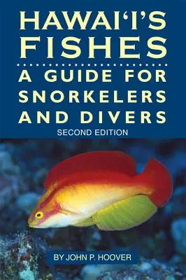 Havajské ryby: Průvodce pro potápěče a šnorchlaře - Hawaii's Fishes: A Guide for Snorkelers and Divers