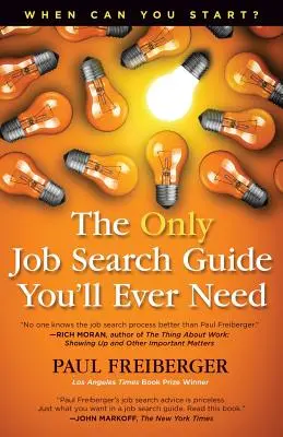 Kdy můžete začít? jediný průvodce hledáním práce, kterého budete potřebovat - When Can You Start? the Only Job Search Guide You'll Ever Need