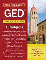 Průvodce studiem GED 2020 Všechny předměty: Příprava na test GED 2020 All Subjects: Příprava na test a cvičné otázky [aktualizováno pro NOVOU oficiální osnovu]. - GED Study Guide 2020 All Subjects: GED Preparation 2020 All Subjects Test Prep & Practice Test Questions [Updated for NEW Official Outline]