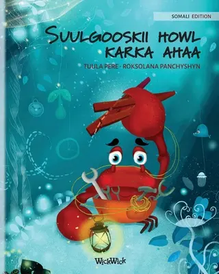 Suulgooskii howl karka ahaa (somálské vydání Pečujícího kraba