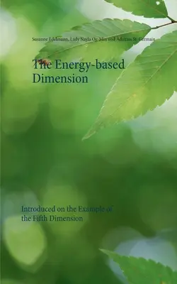 Dimenze založená na energii: Představeno na příkladu páté dimenze - The Energy-based Dimension: Introduced on the Example of the Fifth Dimension