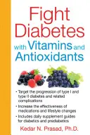Boj s cukrovkou pomocí vitaminů a antioxidantů - Fight Diabetes with Vitamins and Antioxidants