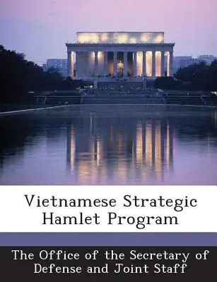 Vietnamský strategický program Hamlet - Vietnamese Strategic Hamlet Program