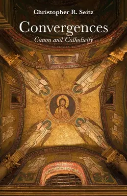 Konvergence: Kánon a katolicita - Convergences: Canon and Catholicity