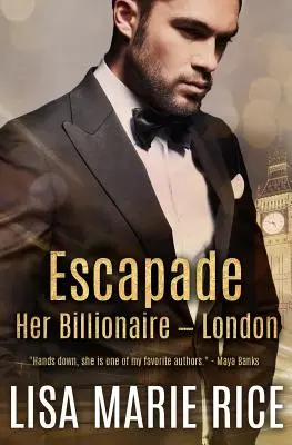 Escapade: Její miliardář - Londýn - Escapade: Her Billionaire - London