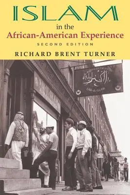 Islám v afroamerické zkušenosti, druhé vydání - Islam in the African-American Experience, Second Edition